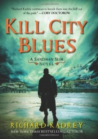 Kill City Blues: A Sandman Slim Novel