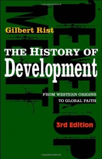 The History of Development: From Western Origins to Global Faith The History of Development: From Western Origins to Global Faith