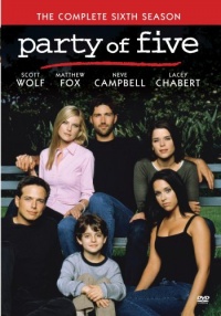 Party of Five: The Complete Sixth Season Party of Five: The Complete Sixth Season