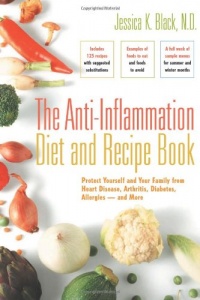 The Anti-Inflammation Diet and Recipe Book: Protect Yourself and Your Family from Heart Disease, Arthritis, Diabetes, Allergies - and More The Anti-Inflammation Diet and Recipe Book: Protect Yourself and Your Family from Heart Disease, Arthritis, Diabetes, Allergies - and More