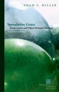 Speculative Grace: Bruno Latour and Object-Oriented Theology (Perspectives in Continental Philosophy (Paperback Unnumbered)) Speculative Grace: Bruno Latour and Object-Oriented Theology (Perspectives in Continental Philosophy (Paperback Unnumbered))