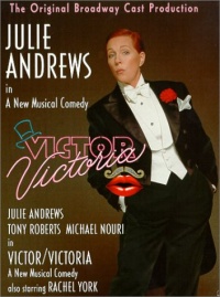 Victor/Victoria (1995 Broadway Production) Victor/Victoria (1995 Broadway Production)