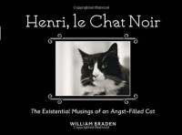 Henri, le Chat Noir: The Existential Musings of an Angst-Filled Cat Henri, le Chat Noir: The Existential Musings of an Angst-Filled Cat