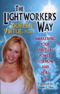 The Lightworker's Way: Awakening Your Spiritual Power to Know and Heal