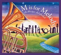 M is for Melody: A Music Alphabet (Alphabet Books) M is for Melody: A Music Alphabet (Alphabet Books)