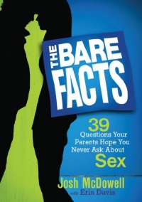 The Bare Facts: 39 Questions Your Parents Hope You Never Ask About Sex The Bare Facts: 39 Questions Your Parents Hope You Never Ask About Sex