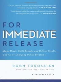 For Immediate Release: Shape Minds, Build Brands, and Deliver Results with Game-Changing Public Relations For Immediate Release: Shape Minds, Build Brands, and Deliver Results with Game-Changing Public Relations