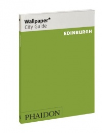 Wallpaper* City Guide Edinburgh (Wallpaper City Guides) Wallpaper* City Guide Edinburgh (Wallpaper City Guides)