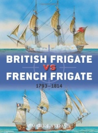British Frigate vs French Frigate: 1793-1814 (Duel) British Frigate vs French Frigate: 1793-1814 (Duel)