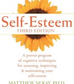 Self-Esteem: A Proven Program of Cognitive Techniques for Assessing, Improving, and Maintaining Your Self-Esteem Self-Esteem: A Proven Program of Cognitive Techniques for Assessing, Improving, and Maintaining Your Self-Esteem