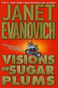 Visions of Sugar Plums: A Stephanie Plum Holiday Novel Visions of Sugar Plums: A Stephanie Plum Holiday Novel
