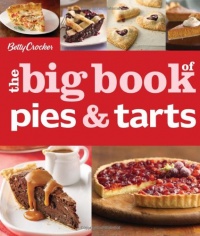 Betty Crocker The Big Book of Pies and Tarts (Betty Crocker Books) Betty Crocker The Big Book of Pies and Tarts (Betty Crocker Books)