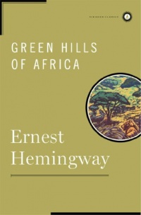 Green Hills of Africa (Scribner Classics)