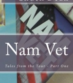 Nam Vet: Tales from the Tour - Part One