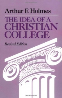 The Idea of a Christian College The Idea of a Christian College