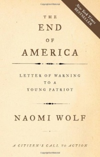 The End of America: Letter of Warning to a Young Patriot The End of America: Letter of Warning to a Young Patriot