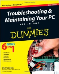 Troubleshooting and Maintaining Your PC All-in-One For Dummies Troubleshooting and Maintaining Your PC All-in-One For Dummies