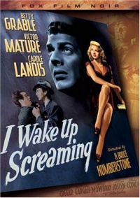 I Wake Up Screaming (Fox Film Noir) I Wake Up Screaming (Fox Film Noir)