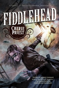 Fiddlehead (Clockwork Century) Fiddlehead (Clockwork Century)