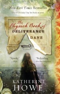 The Physick Book of Deliverance Dane The Physick Book of Deliverance Dane