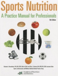 Sports Nutrition: A Practice Manual for Professionals Sports Nutrition: A Practice Manual for Professionals