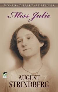Miss Julie (Dover Thrift Editions) Miss Julie (Dover Thrift Editions)