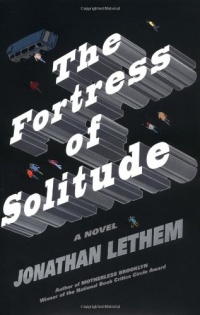 The Fortress of Solitude: A Novel The Fortress of Solitude: A Novel