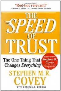 The SPEED of Trust: The One Thing That Changes Everything The SPEED of Trust: The One Thing That Changes Everything
