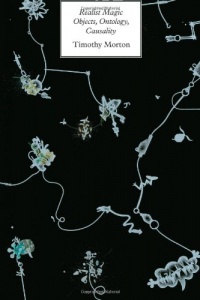 Realist Magic: Objects, Ontology, Causality (New Metaphysics) Realist Magic: Objects, Ontology, Causality (New Metaphysics)