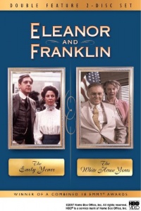 Eleanor and Franklin Double Feature (The Early Years / The White House Years) Eleanor and Franklin Double Feature (The Early Years / The White House Years)