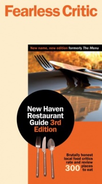 Fearless Critic New Haven Restaurant Guide Fearless Critic New Haven Restaurant Guide
