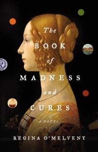 The Book of Madness and Cures: A Novel The Book of Madness and Cures: A Novel