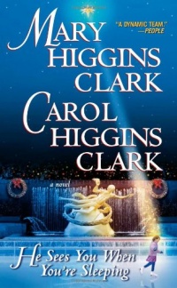 He Sees You When You're Sleeping: A Novel (Holiday Classics) He Sees You When You're Sleeping: A Novel (Holiday Classics)