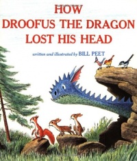 How Droofus the Dragon Lost His Head (Sandpiper Books) How Droofus the Dragon Lost His Head (Sandpiper Books)