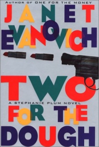 Two for the Dough (Stephanie Plum, No. 2) (Stephanie Plum Novels) Two for the Dough (Stephanie Plum, No. 2) (Stephanie Plum Novels)
