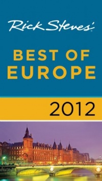 Rick Steves' Best of Europe 2012 Rick Steves' Best of Europe 2012