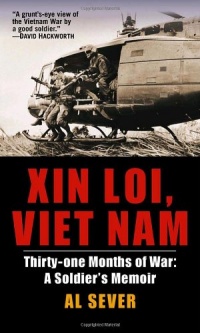 Xin Loi, Viet Nam: Thirty-one Months of War: A Soldier's Memoir Xin Loi, Viet Nam: Thirty-one Months of War: A Soldier's Memoir