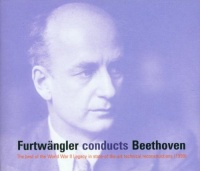 Furtwangler Conducts - Beethoven: Symphonies Nos. 3, 4, 5, 6, 7 & 9 / Leonore, No. 3 & Coriolan Overtures, Opp. 62,72b Furtwangler Conducts - Beethoven: Symphonies Nos. 3, 4, 5, 6, 7 & 9 / Leonore, No. 3 & Coriolan Overtures, Opp. 62,72b