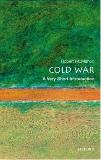 The Cold War: A Very Short Introduction The Cold War: A Very Short Introduction