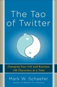 The Tao of Twitter: Changing Your Life and Business 140 Characters at a Time The Tao of Twitter: Changing Your Life and Business 140 Characters at a Time