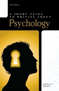Short Guide to Writing About Psychology (3rd Edition) (The Short Guide Series) Short Guide to Writing About Psychology (3rd Edition) (The Short Guide Series)