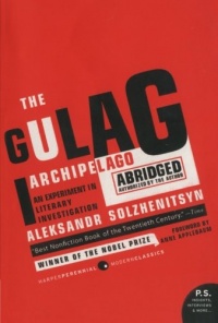 The Gulag Archipelago Abridged: An Experiment in Literary Investigation (P.S.) The Gulag Archipelago Abridged: An Experiment in Literary Investigation (P.S.)