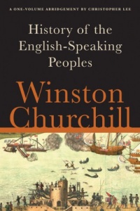 A History of the English-Speaking Peoples: A One-Volume Abridgement A History of the English-Speaking Peoples: A One-Volume Abridgement
