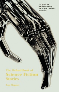 The Oxford Book of Science Fiction Stories The Oxford Book of Science Fiction Stories