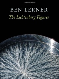 The Lichtenberg Figures (Hayden Carruth Award for New and Emerging Poets) The Lichtenberg Figures (Hayden Carruth Award for New and Emerging Poets)