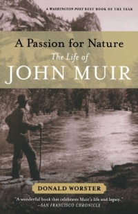 A Passion for Nature: The Life of John Muir A Passion for Nature: The Life of John Muir