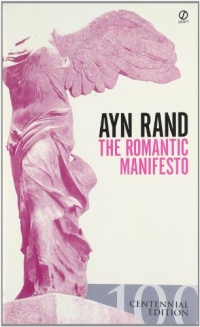 The Romantic Manifesto: A Philosophy of Literature; Revised Edition (Signet Shakespeare) The Romantic Manifesto: A Philosophy of Literature; Revised Edition (Signet Shakespeare)