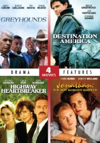 Greyhounds / Destination America / Highway Heartbreaker / Who Speaks for Jonathan Greyhounds / Destination America / Highway Heartbreaker / Who Speaks for Jonathan