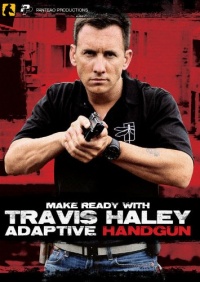 Panteao Productions Make Ready with Travis Haley: Adaptive Handgun Panteao Productions Make Ready with Travis Haley: Adaptive Handgun