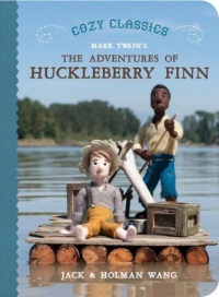Cozy Classics: The Adventures of Huckleberry Finn Cozy Classics: The Adventures of Huckleberry Finn